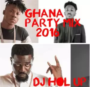 DJ Hol Up - Official Ghana Party Mix 2016 Vol.2